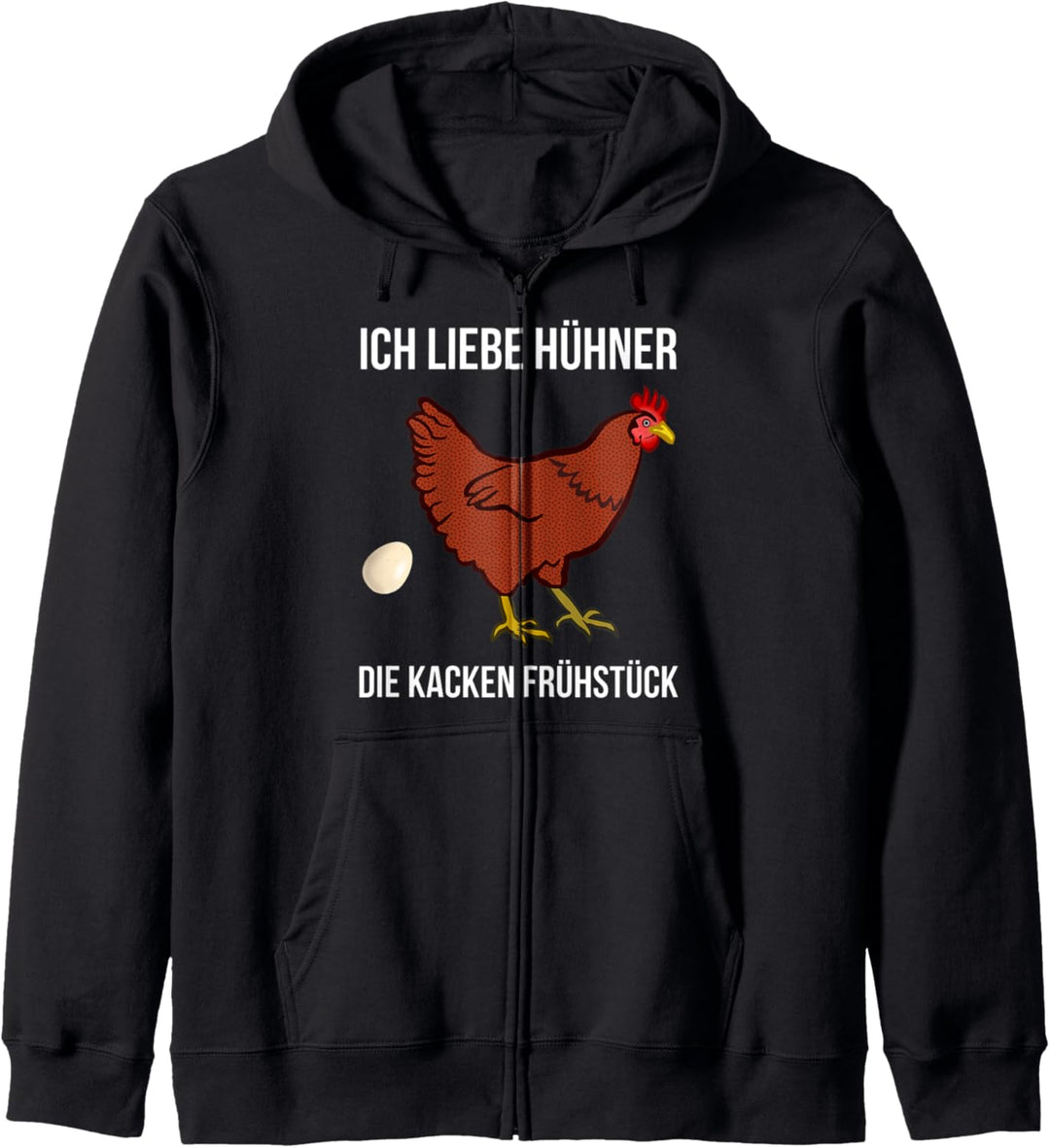 Ich liebe Hühner die kacken Frühstück Landwirt Bauer Küken Kapuzenjacke