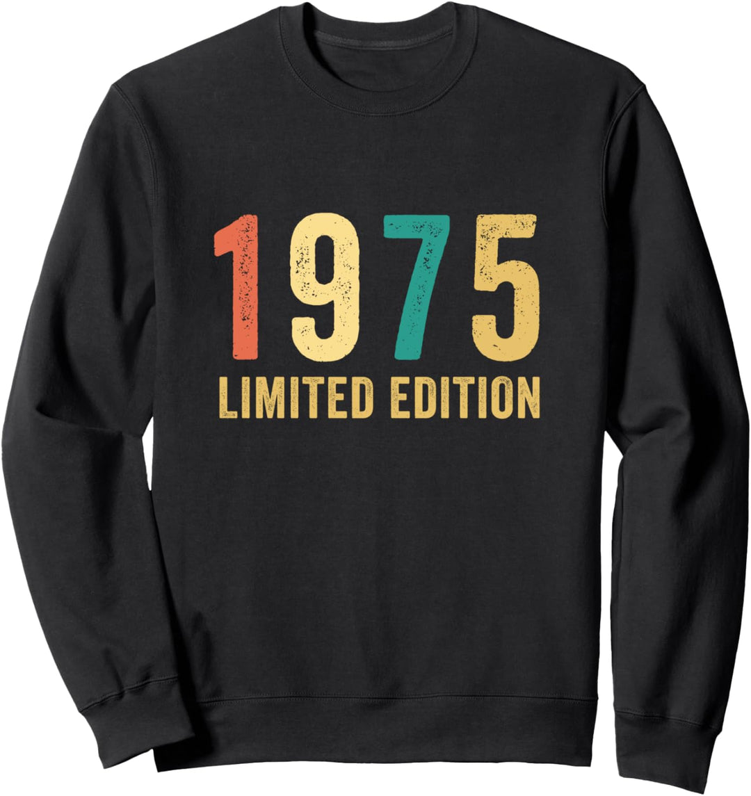 Geburtstag Geschenk Frau Mann Limited Edition Jahrgang 1975 Sweatshirt