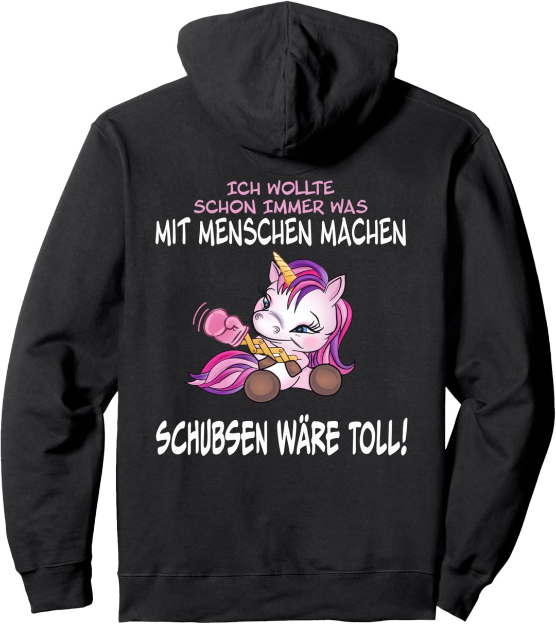 "Ich wollte schon immer was mit Menschen machen" Einhorn Pullover Hoodie