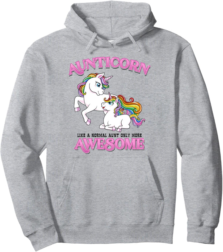 Aunticorn Like A Normal Aunt Only More Awesome Einhorn Tante Pullover Hoodie