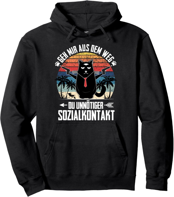 Geh mir aus dem Weg du unnötiger Sozialkontakt lustige Katze Pullover Hoodie