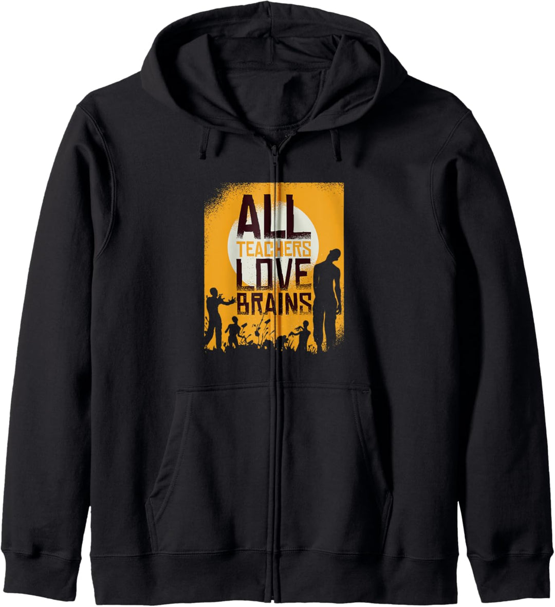 All Teachers Love Brains Lehrer Halloween Zombie Kapuzenjacke
