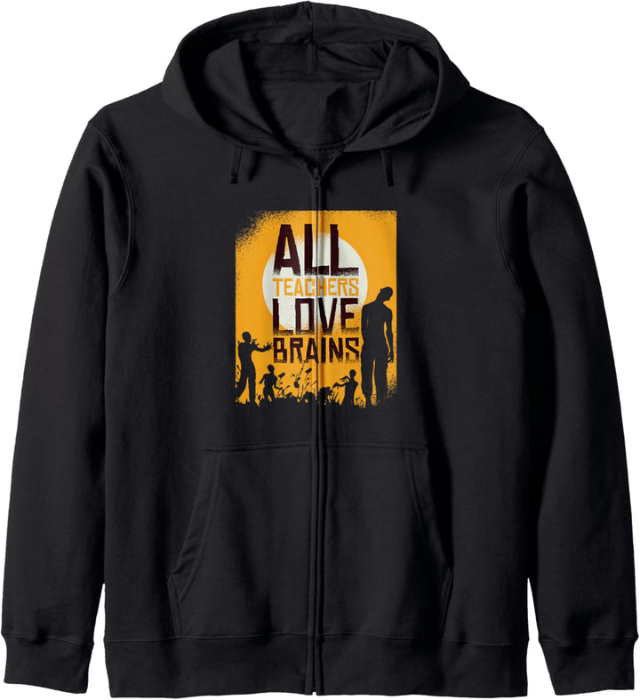All Teachers Love Brains Lehrer Halloween Zombie Kapuzenjacke