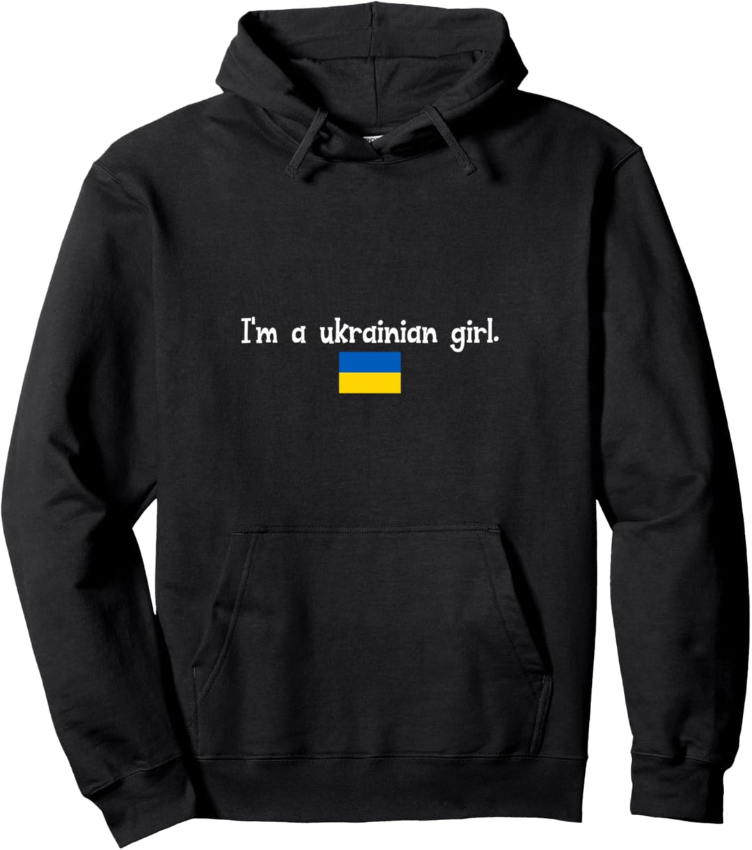 I'm a ukrainian girl Pullover Hoodie