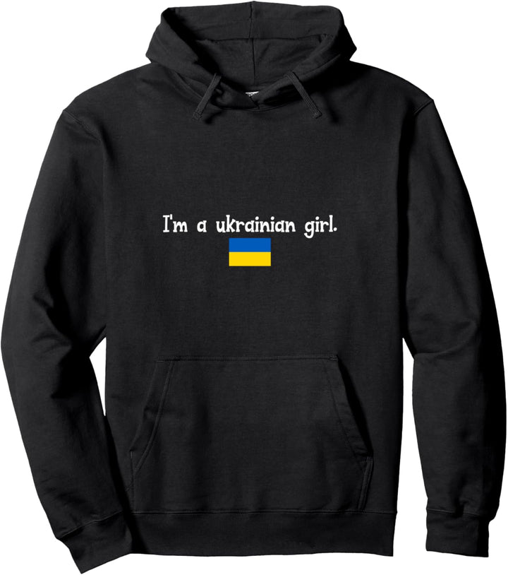 I'm a ukrainian girl Pullover Hoodie