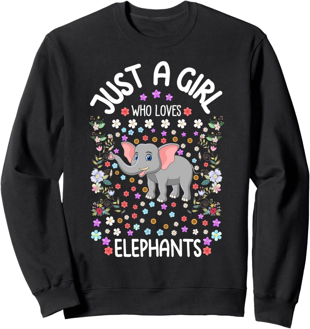 Just a Girl Who Loves Elephants Cute Floral Gift Sweatshirt