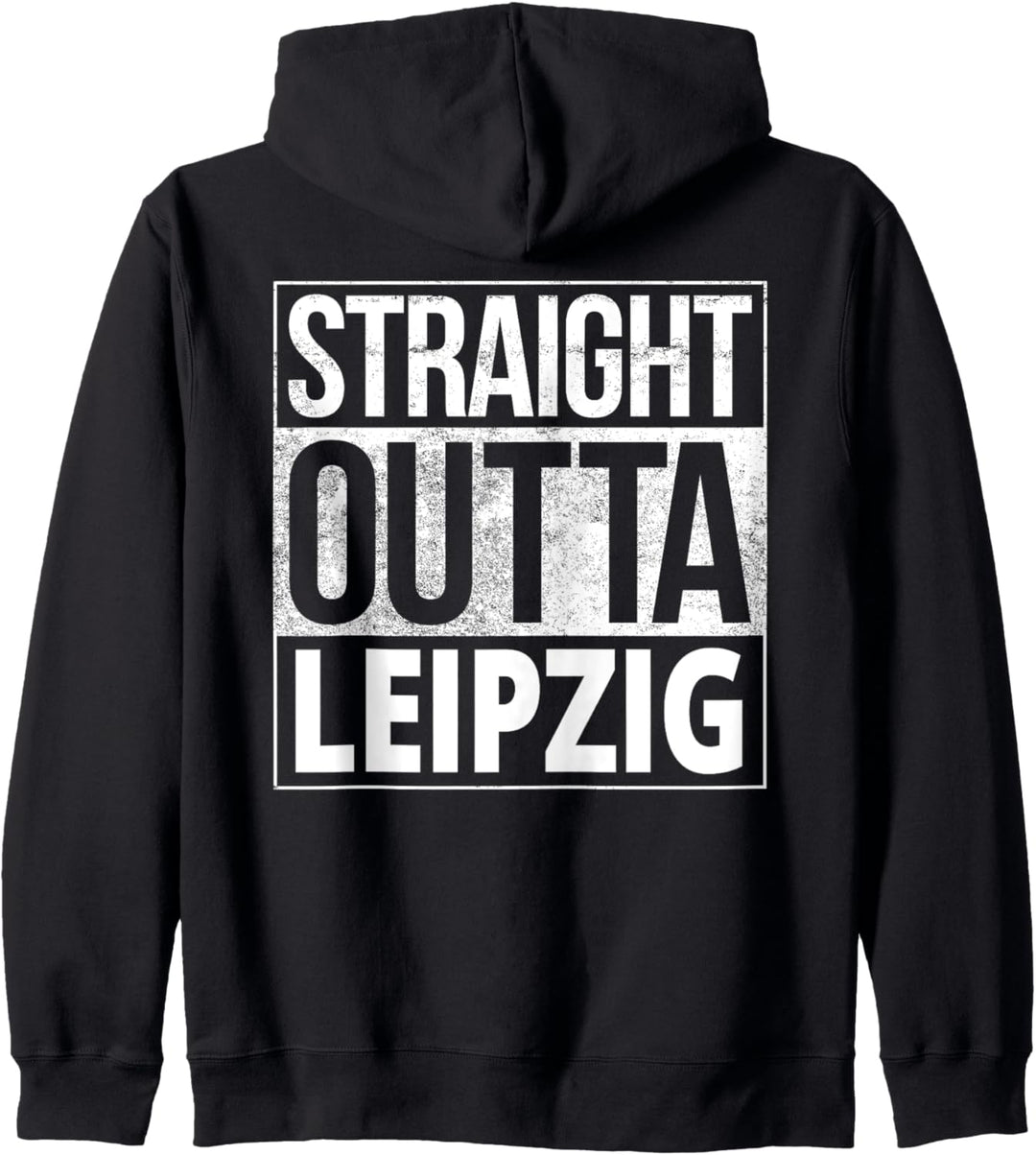 Straight Outta Leipzig Geschenk Kapuzenjacke