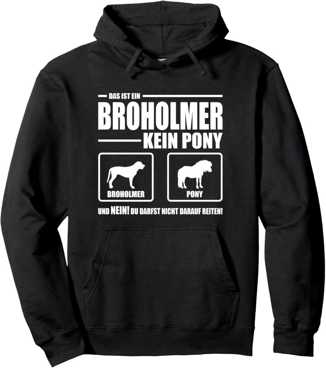 Broholmer Kein Pony Hund Hunde Hundespruch Pullover Hoodie