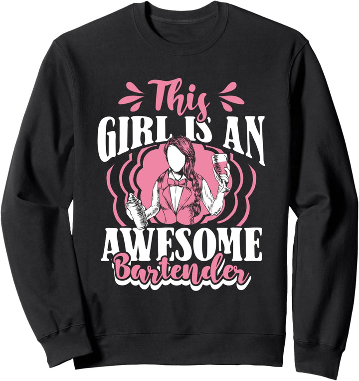 This Girl Is An Awesome Bartender Barmann Bardame Barkeeper Sweatshirt