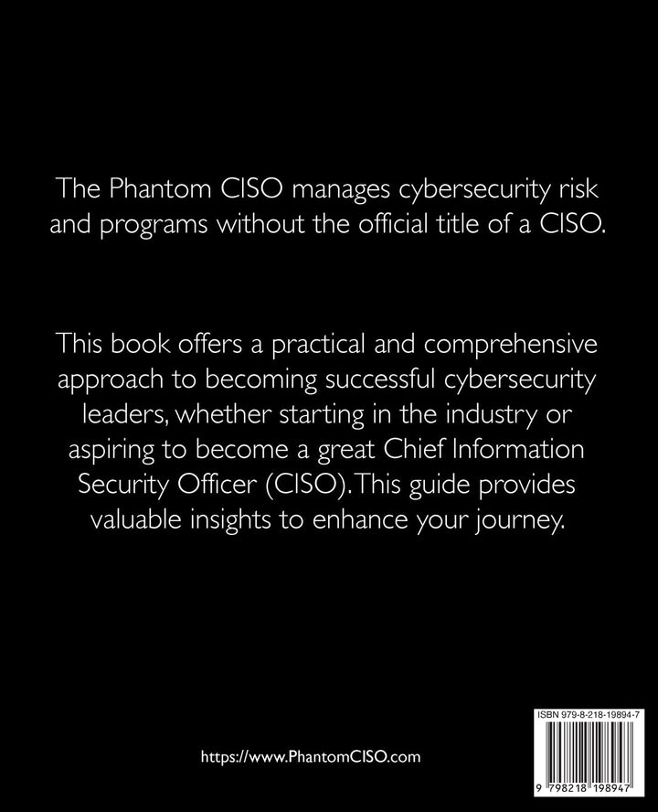 The Phantom CISO: Time to step out of the shadow, Taschenbuch