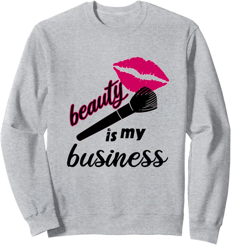 Beauty Is My Business Salon MUA Kosmetikstudio Make Up Sweatshirt