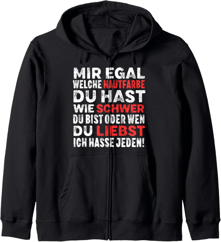 Mir Egal Welche Hautfarbe Du Hast Wie Schwer Du Bist Spruch Kapuzenjacke