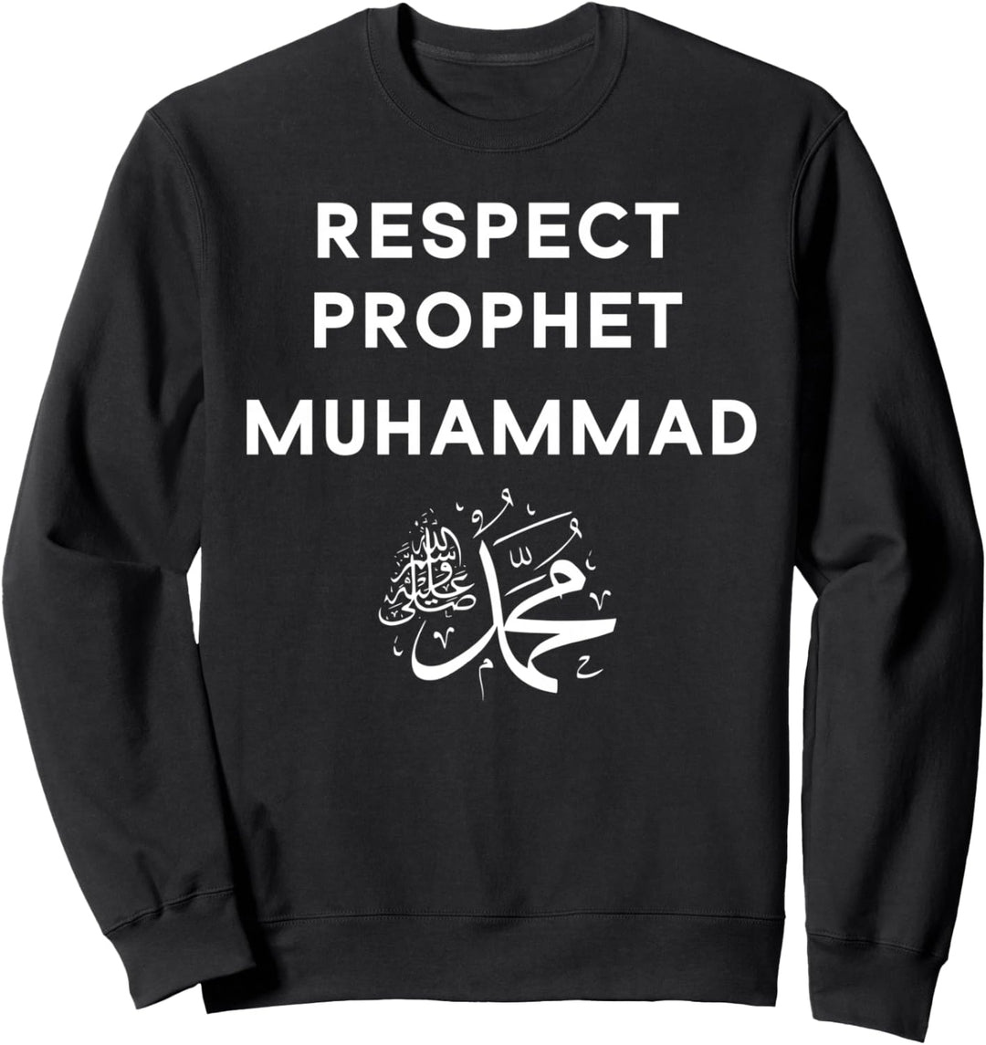 respektiere den Propheten Muhammad für die Muslime Sweatshirt