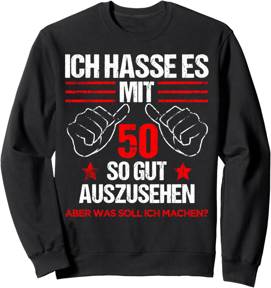 50. Geburtstag lustig Spruch 50 jährigen Mann & Frau Sweatshirt