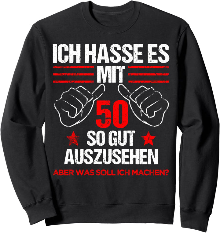 50. Geburtstag lustig Spruch 50 jährigen Mann & Frau Sweatshirt