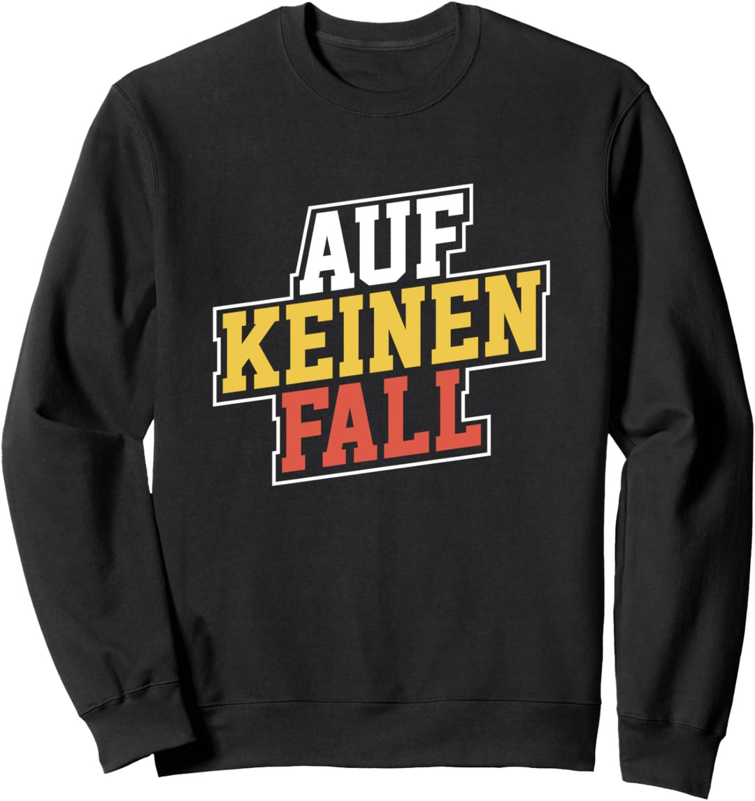 Negativistische Introvertierte Gabe Auf Keinen Fall Sweatshirt