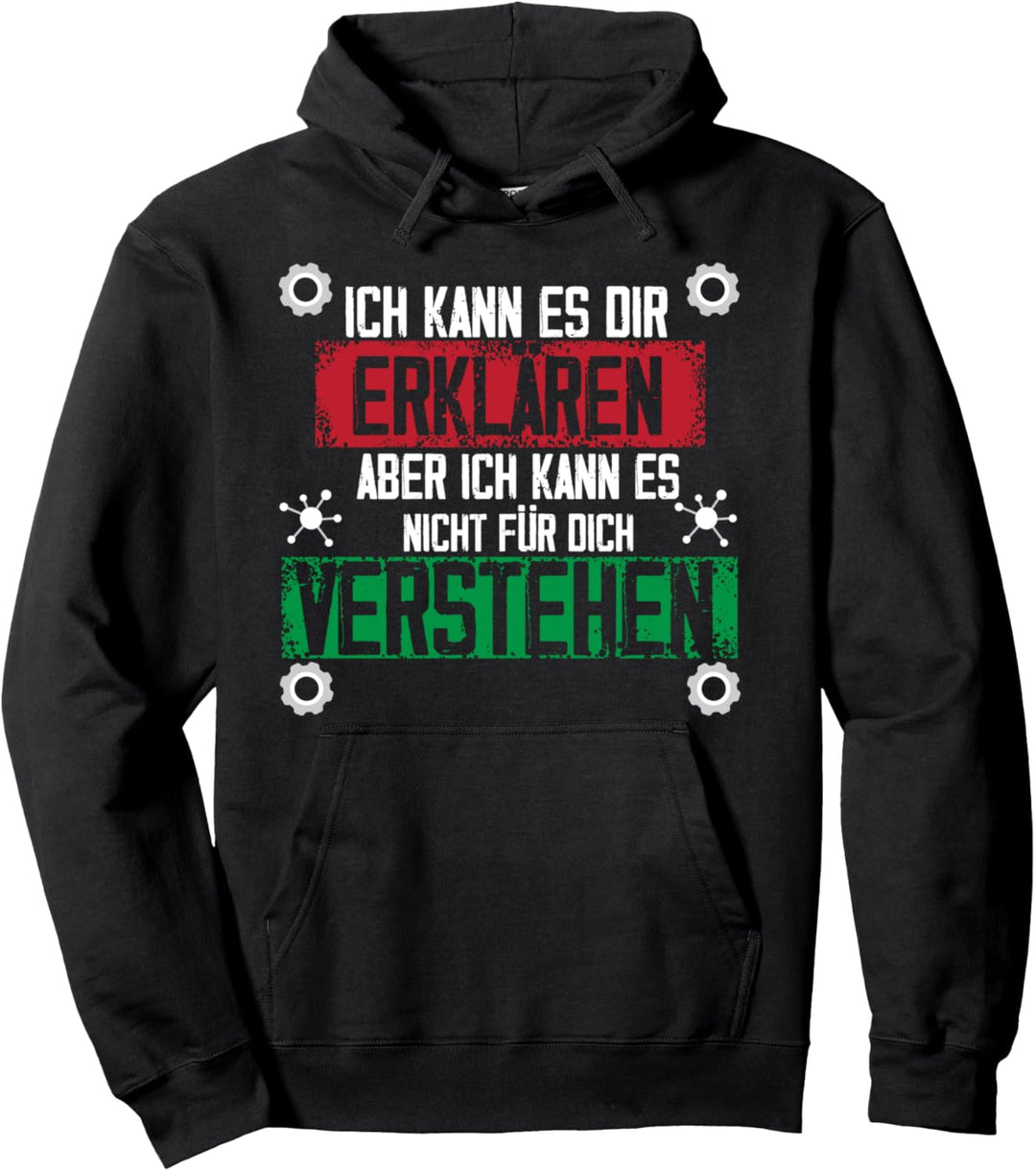 Ich kann es dir erklären - Physik & Mathe Ingenieur Spruch Pullover Hoodie
