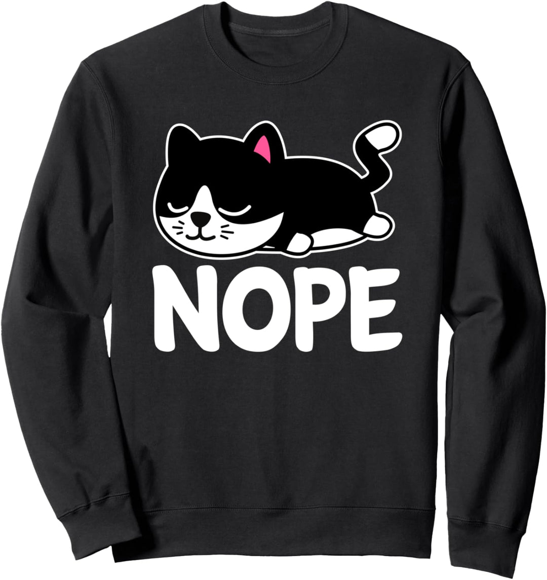 Nope Nicht heute Faule Katze Schlafen lustiges Geschenk Sweatshirt