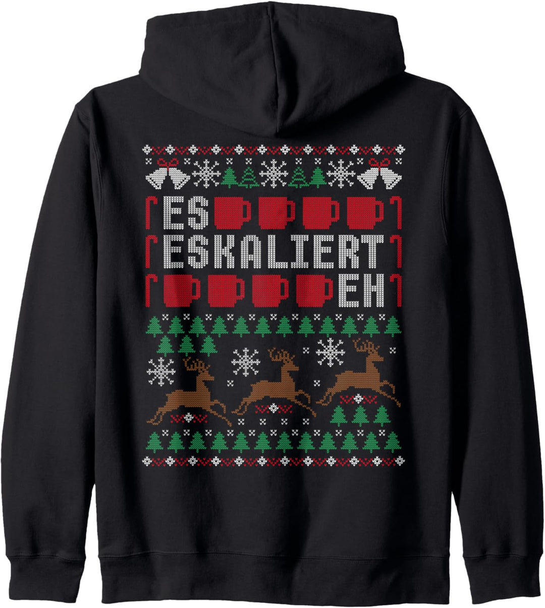 Es eskaliert eh Ugly Christmas Sweater Rentier Reh Weihnacht Kapuzenjacke