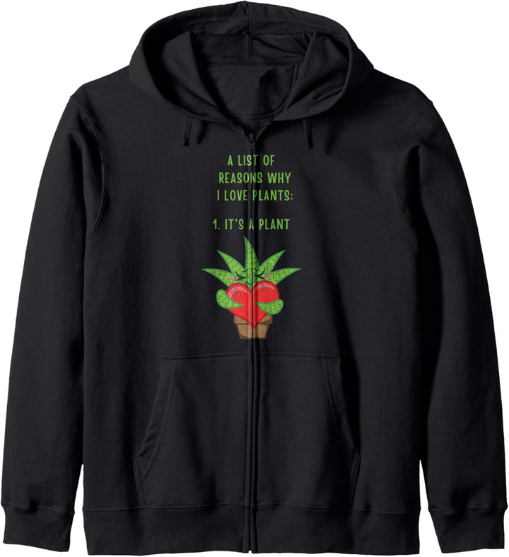 A List Of Reasons Why I Love Plants Kapuzenjacke