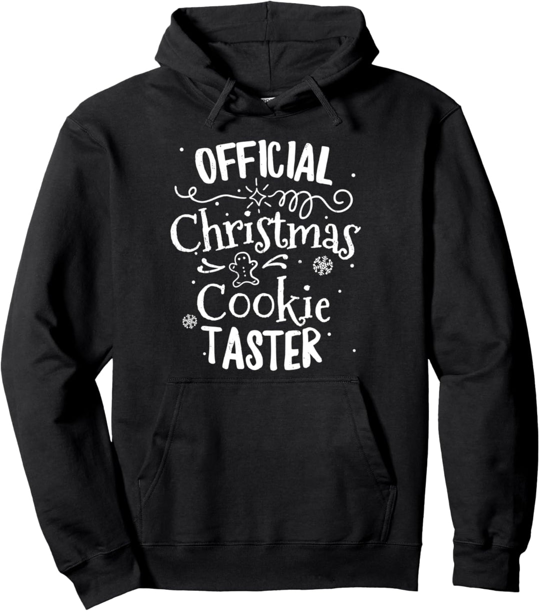 Official Christmas Cookie Taster Baking Baker Holiday Xmas Pullover Hoodie