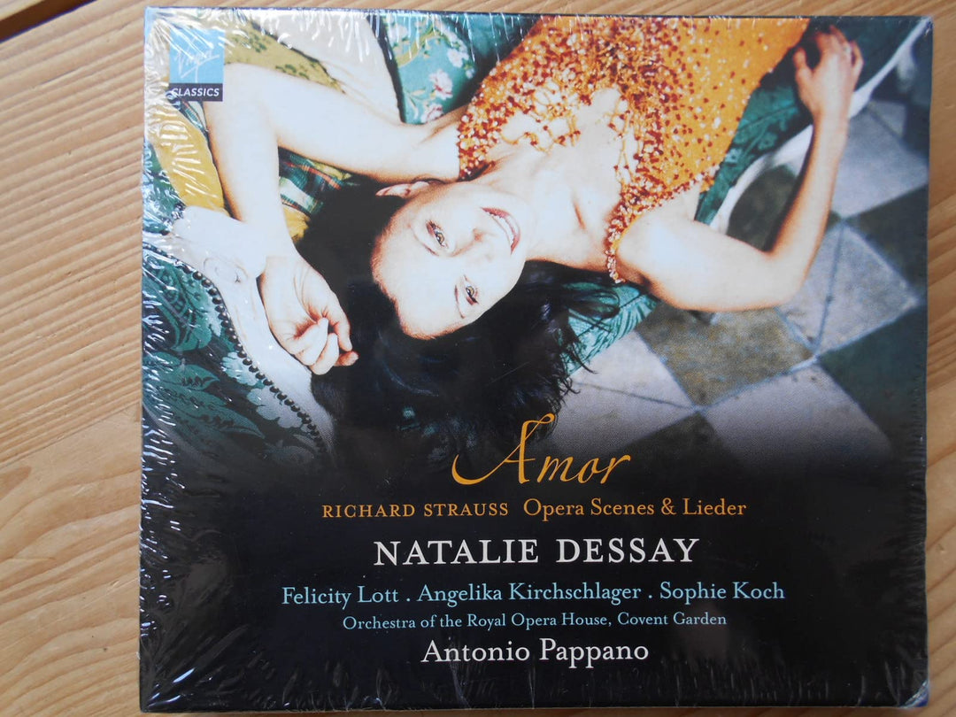Natalie Dessay ~ Amor (Richard Strauss Opera Scenes & Lieder) / Lott · Kirchschlager · Koch · ROH, C