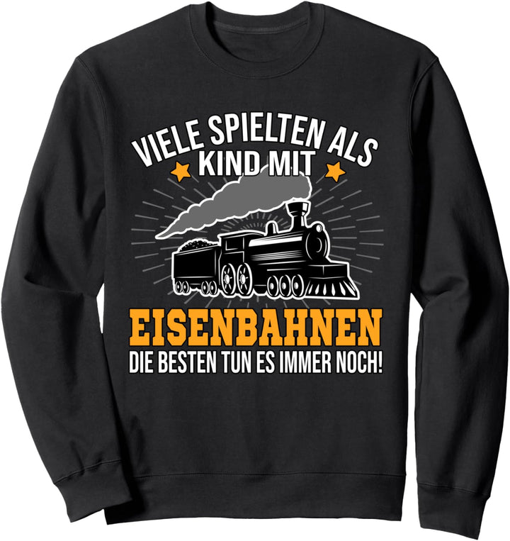 Modelleisenbahn man ist nie zu alt Kind Modellbahn Spur H0 Sweatshirt