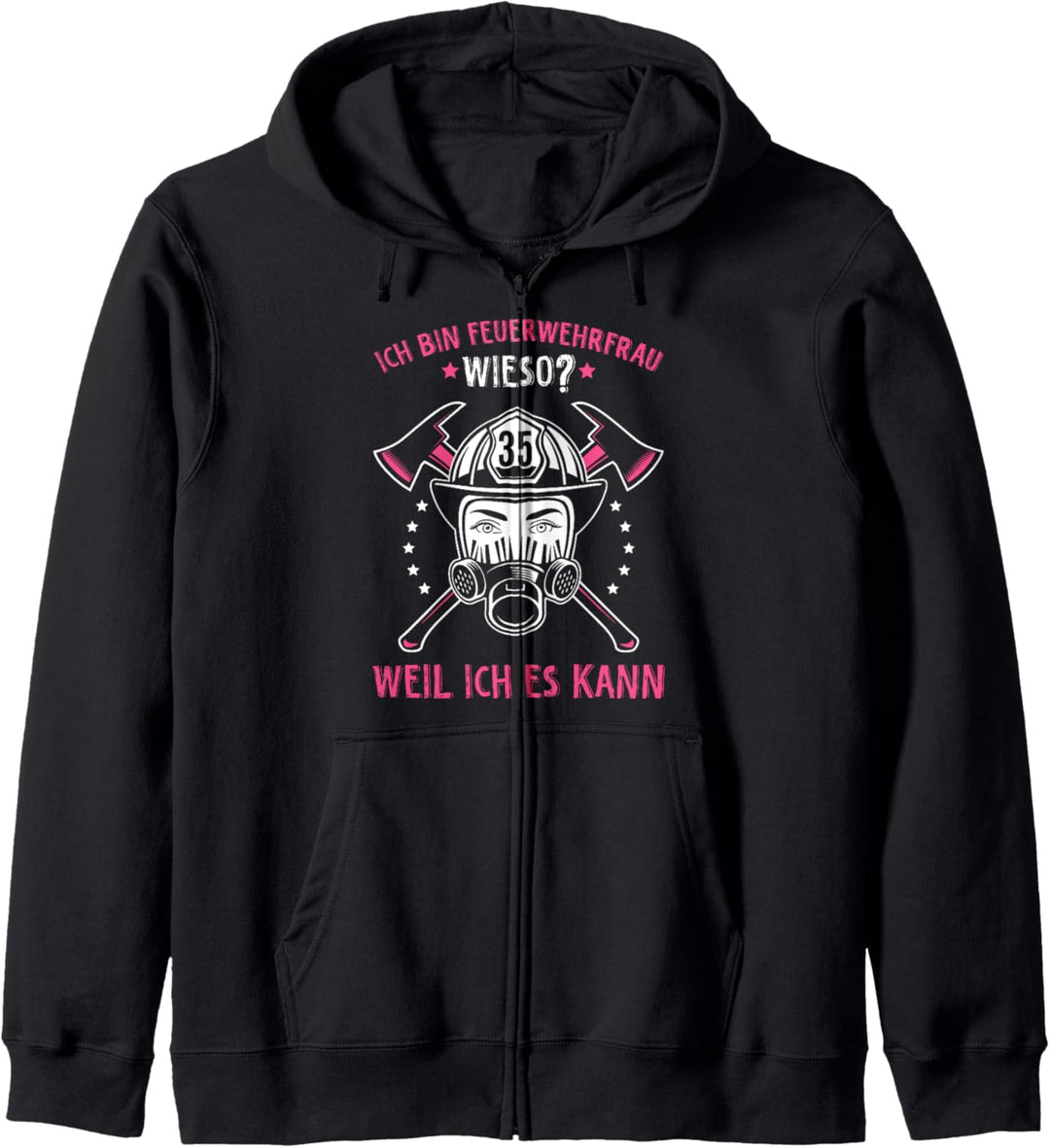 Feuerwehrfrau Weil Ich Es Kann Lustiges Feuerwehr Spruch Kapuzenjacke