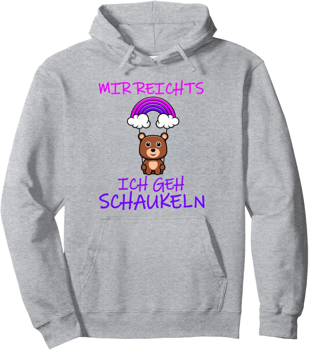 Mir reichts ich geh schaukeln Pullover Hoodie