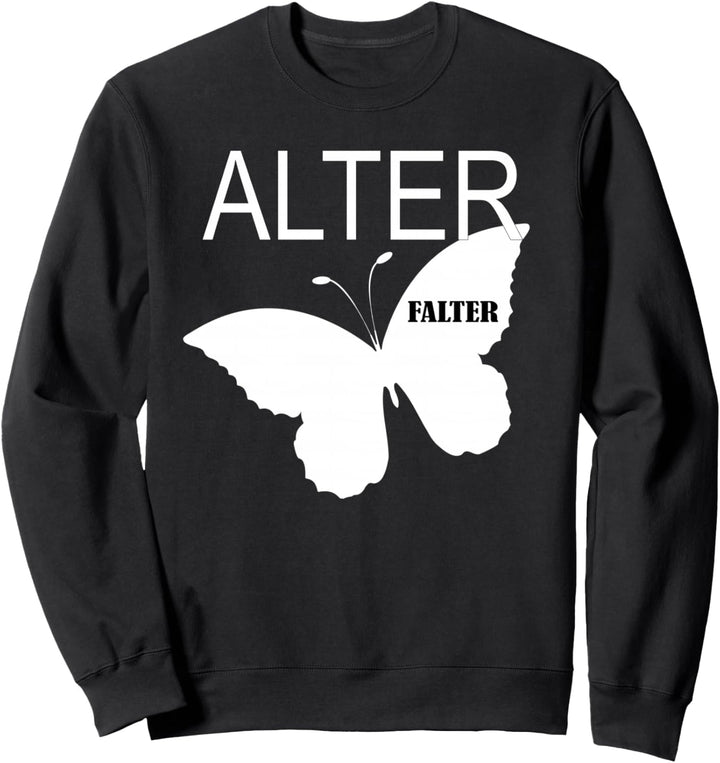 Alter Falter Schmetterling - Für Herren, Damen und Kinder Sweatshirt
