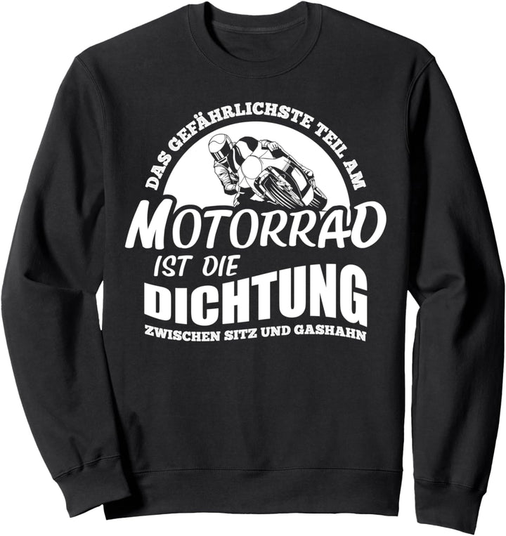 Biker Motorradfahrer Motorrad Motorradfahren Bike Geschenk Sweatshirt