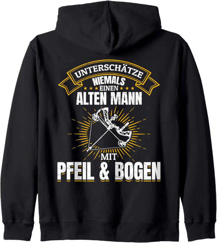 Unterschätze niemals einen Alten Mann mit Pfeil & Bogen Kapuzenjacke