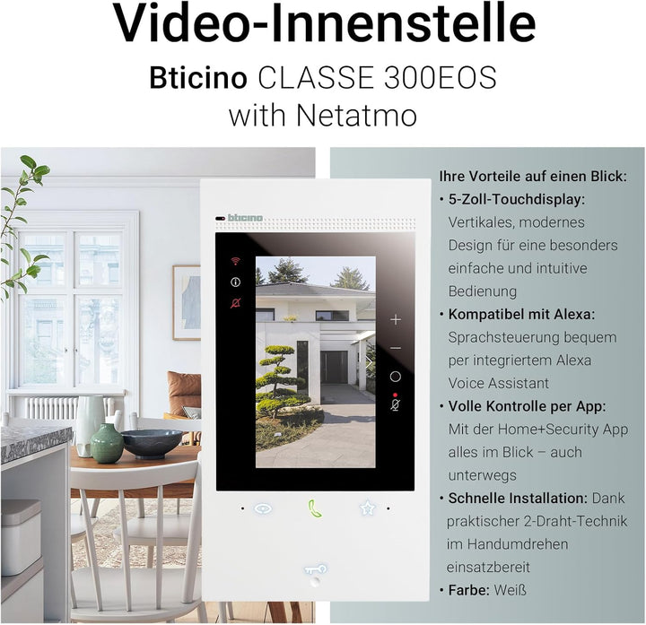 BTICINO, Classe 300EOS with Netatmo, erste smarte Wi-Fi-Video-Innenstelle mit integriertem Alexa-Spr