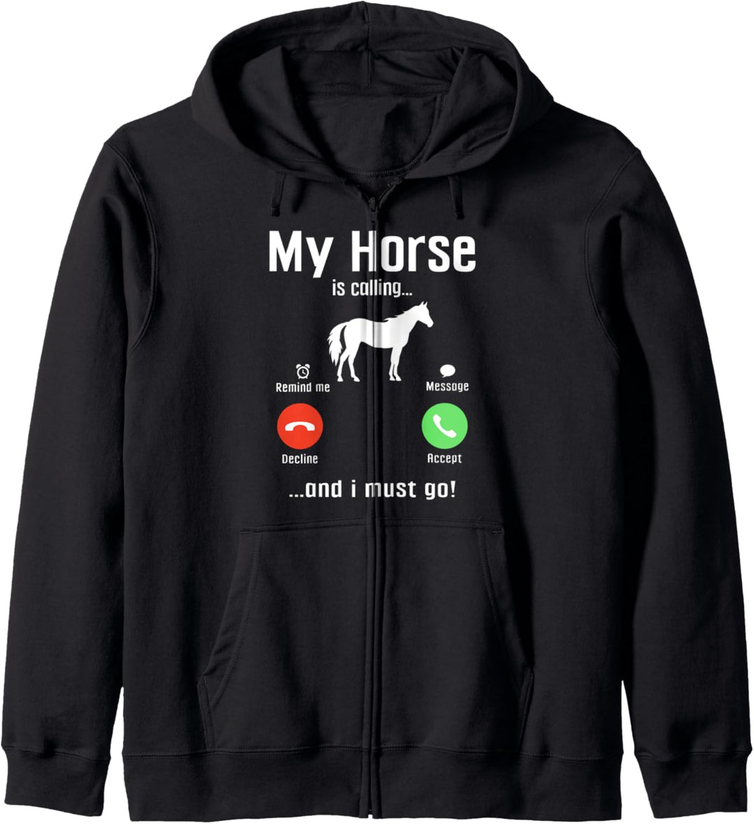 Mein Pferd ruft und ich muss gehen Lustiges Reiten Kapuzenjacke