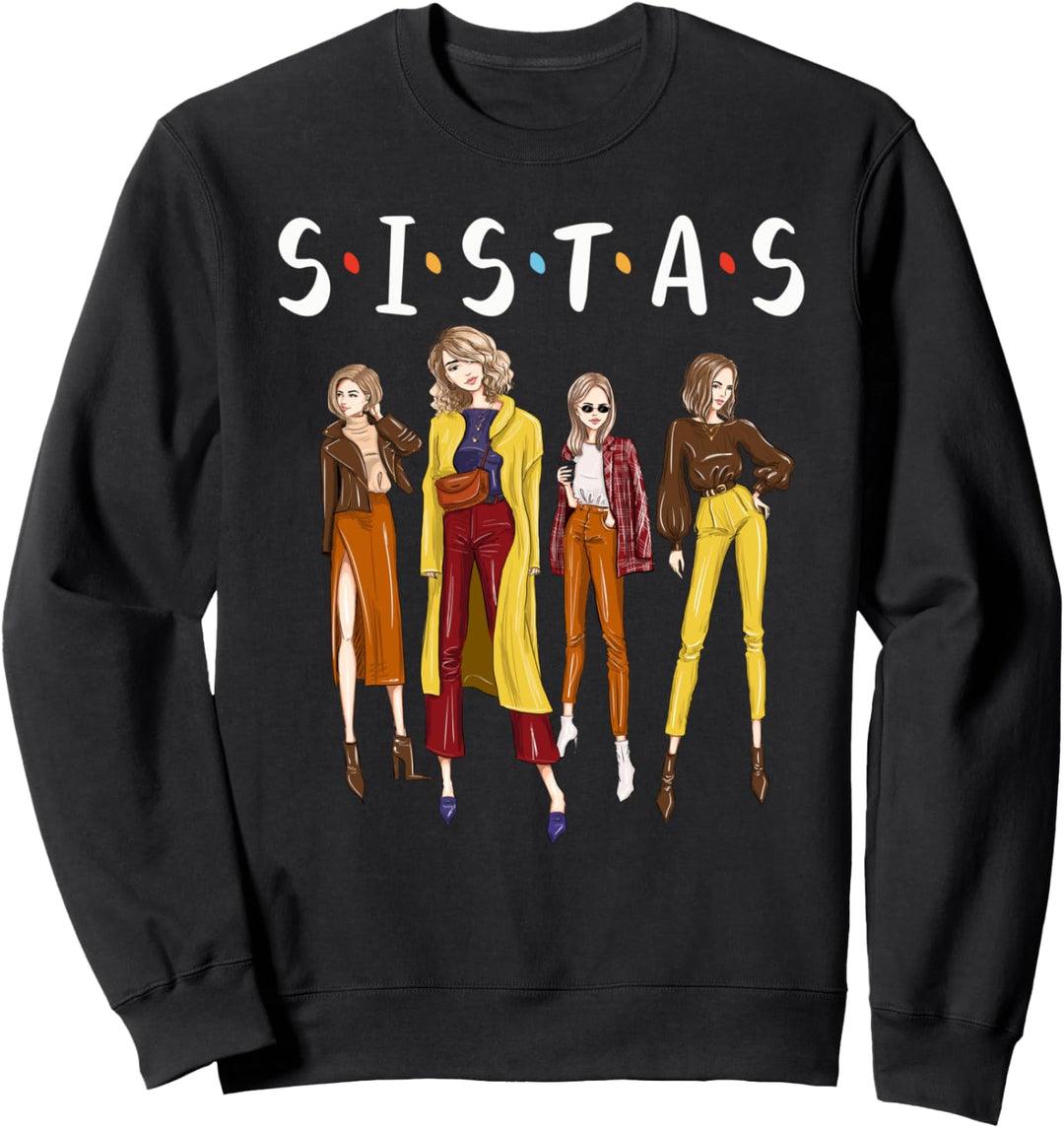 Sistas Heftige Freundin Frauen Together BestFriend Geburtsta Sweatshirt