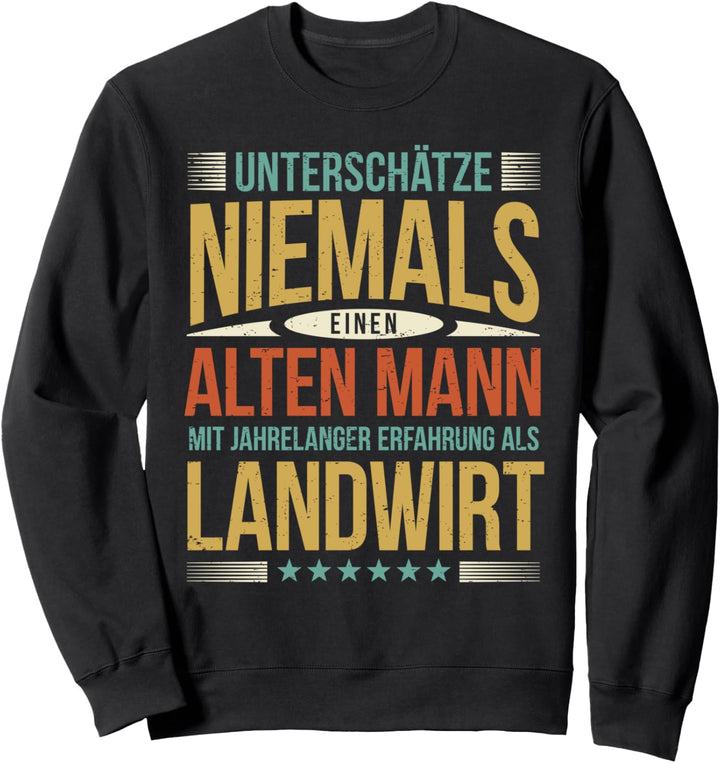 Alter Mann Landwirt Sweatshirt