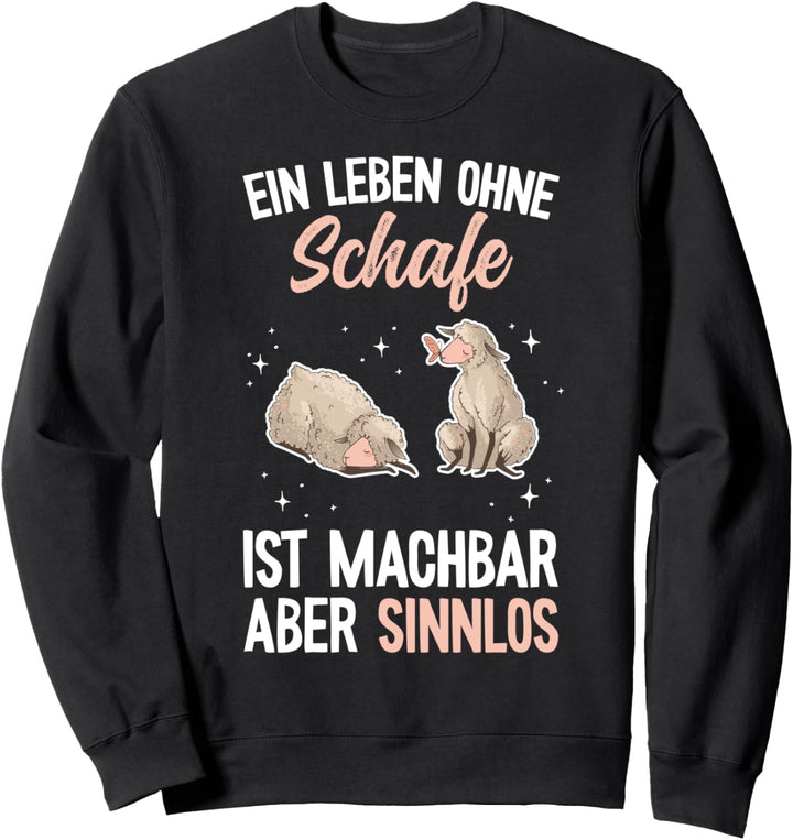 Lustiges Schafmotiv - Bäuerin Landwirtin & Schäferin - Schaf Sweatshirt