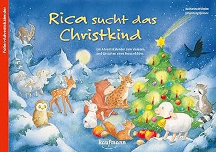 Rica sucht das Christkind: Ein Adventskalender zum Vorlesen und Gestalten eines Fensterbildes (Adven