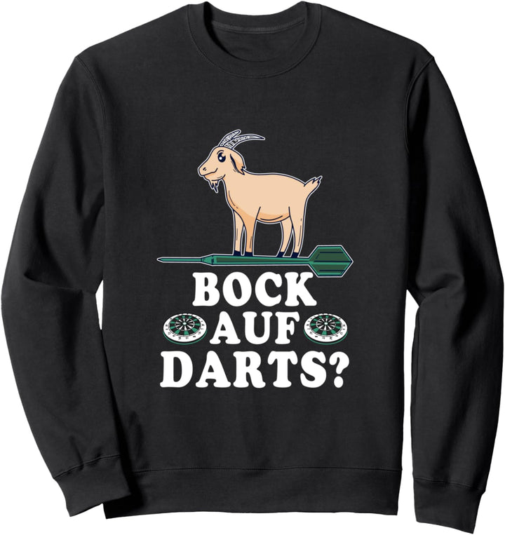 Bock Auf Darts? - Dart Sweatshirt