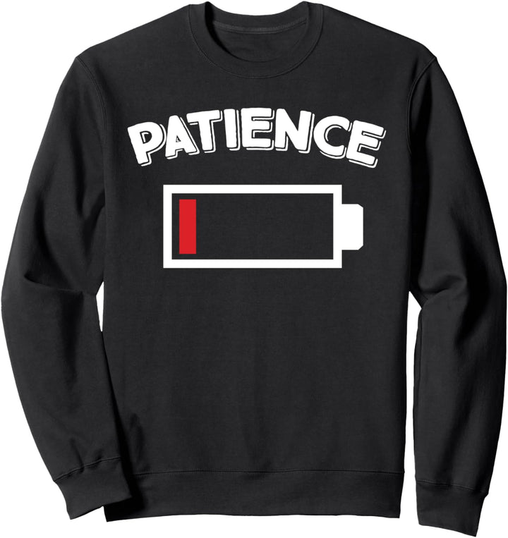 Low Patience Battery Sweatshirt