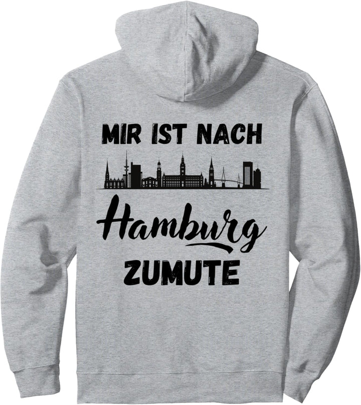 Mir ist nach HAMBURG zumute, Skyline Hamburg Hamburger Pullover Hoodie