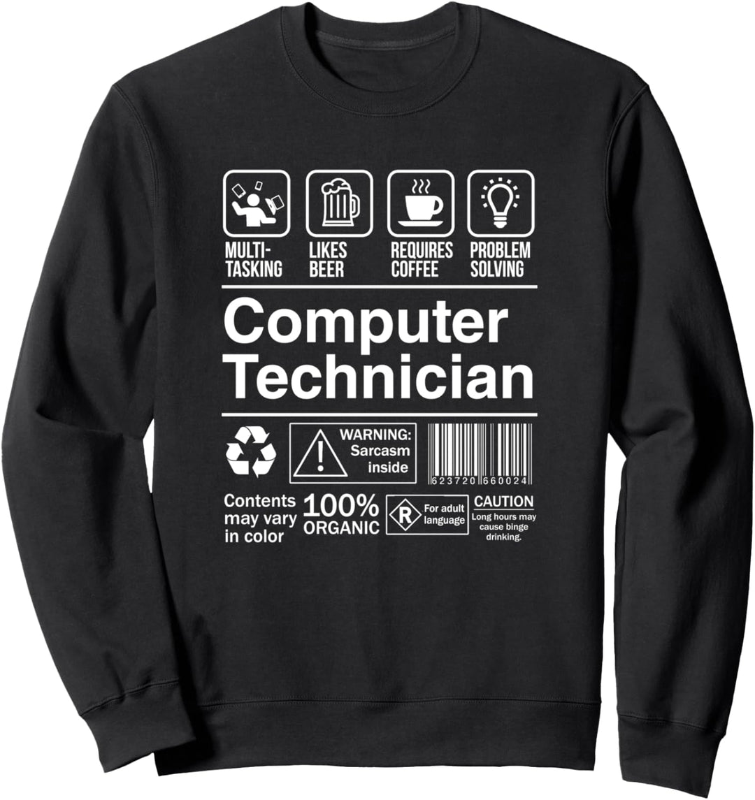Computer Technician Funny Description Label Sweatshirt