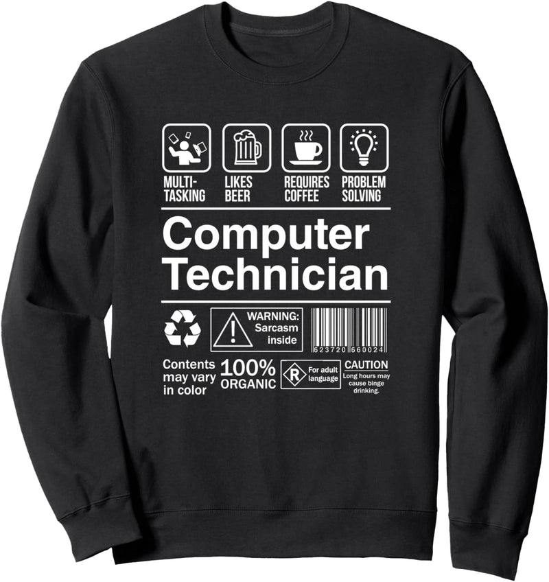 Computer Technician Funny Description Label Sweatshirt