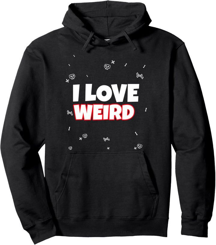 I Love Weird Pärchen Partnerlook Lustiger Spruch Paar Pullover Hoodie