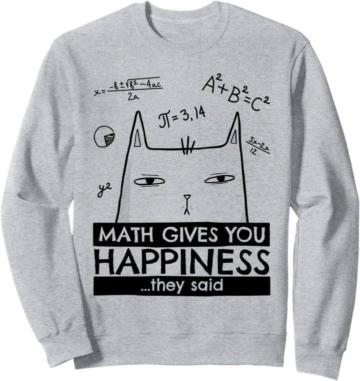 Lustiges Mathematik-Zitat | Mathematik Katze & Mathematik, Mathematiker Sweatshirt