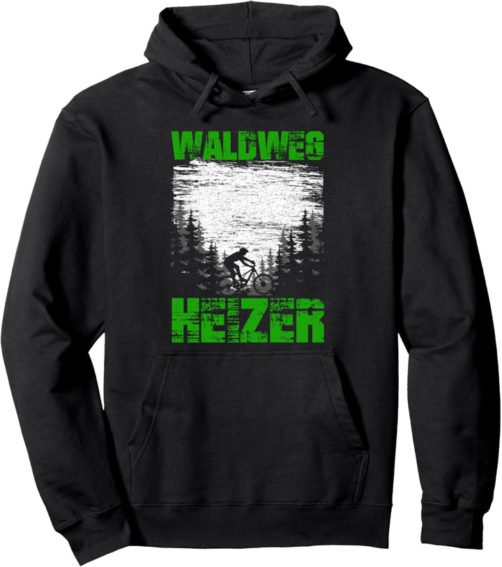 Waldweg Heizer - Lustiges Fahrrad Mountainbike MTB Pullover Hoodie