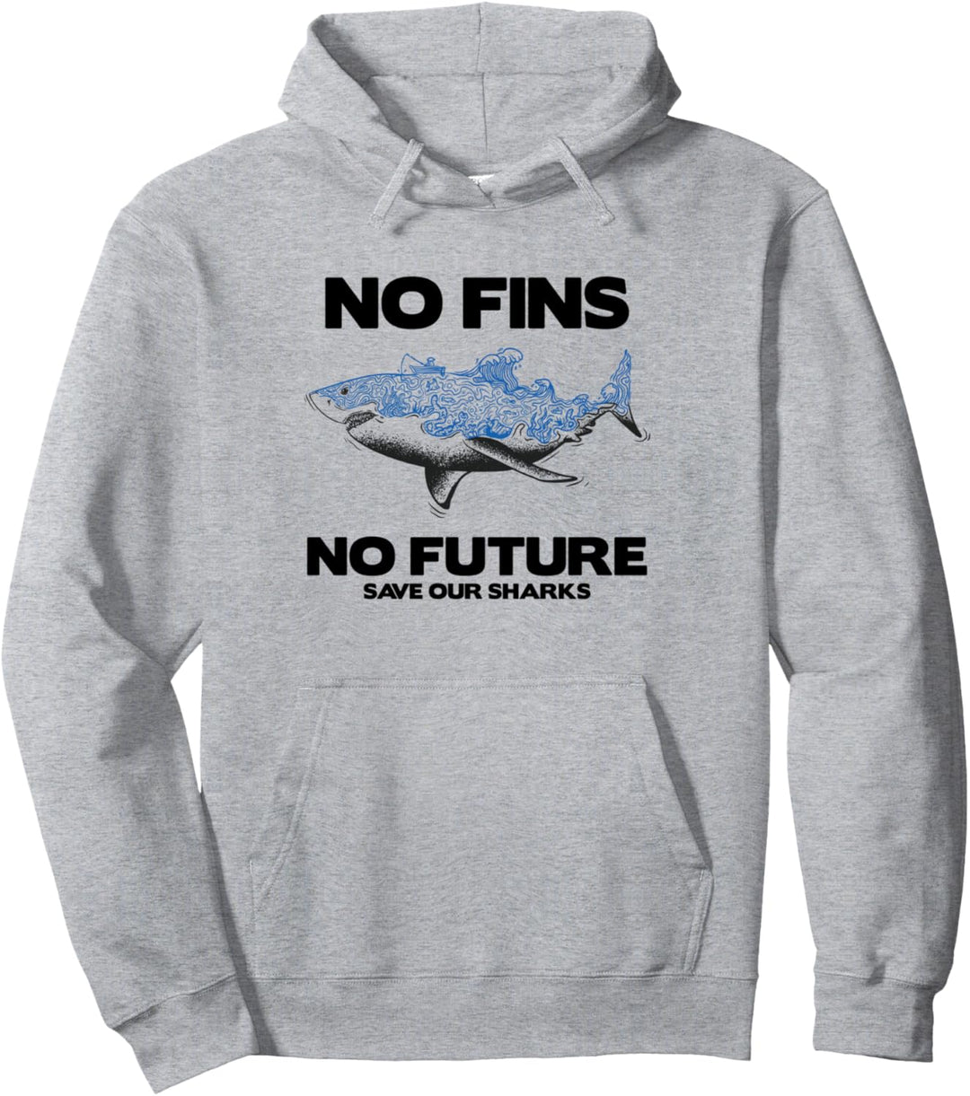 No Fins No Future - Shark Haie Taucher Haifisch Tierschutz Pullover Hoodie