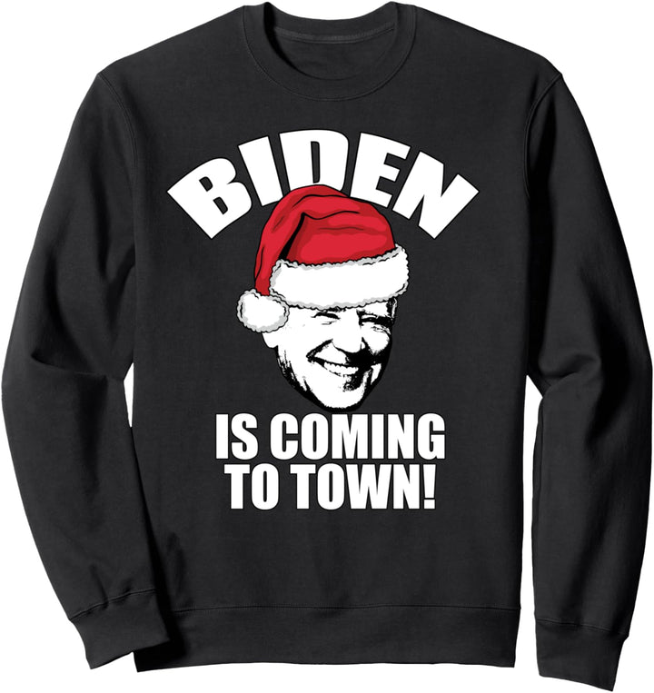 SANTA BIDEN IS COMING TO TOWN Lustige Weihnachten Meme Sweatshirt