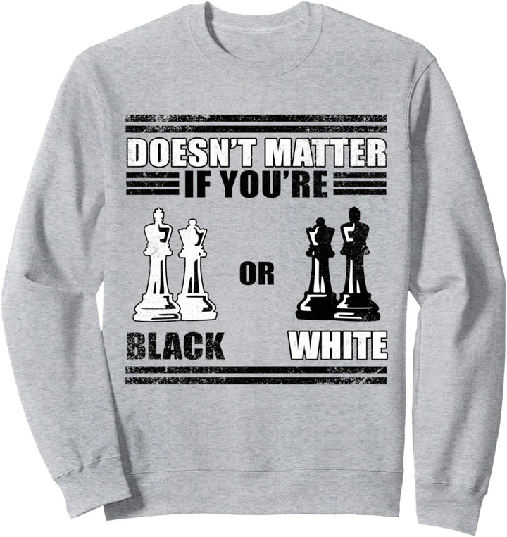 Schach Spieler Spruch gegen Rassismus mit Schachfiguren Sweatshirt