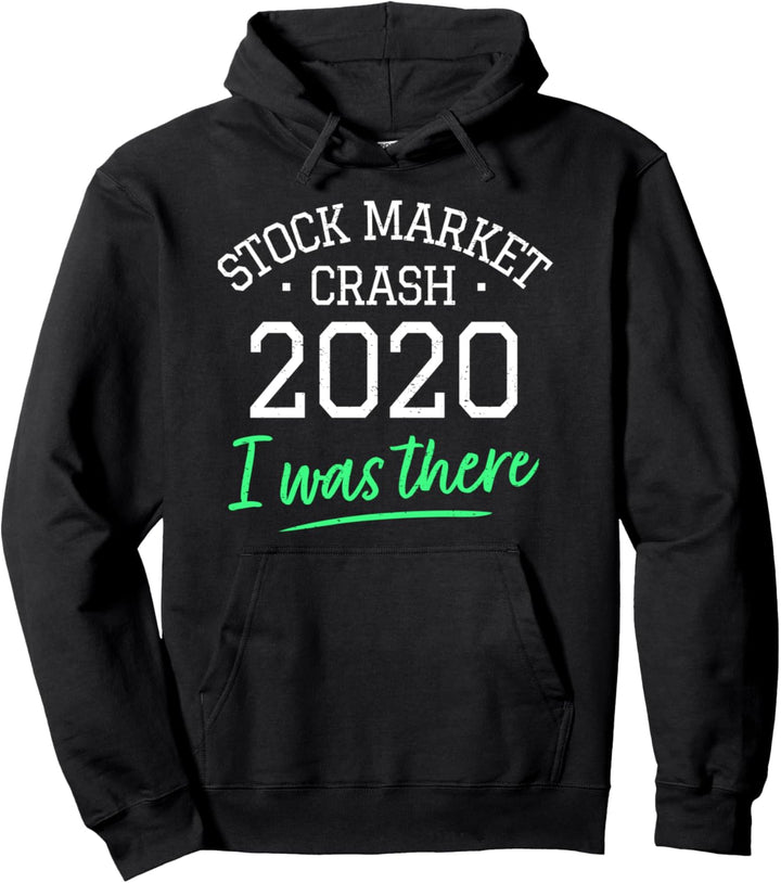 Lustiges Börsen-Crash 2020 Aktien Trading Investor War Dabei Pullover Hoodie